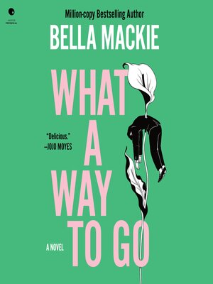 cover image of What a Way to Go